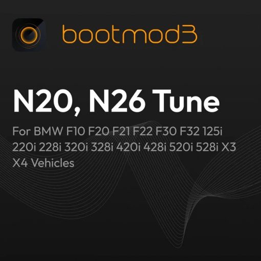 BOOTMOD3 N20 N26 - BMW F10 F20 F21 F22 F30 F32 125I 220I 228I 320I 328I 420I 428I 520I 528I TUNE